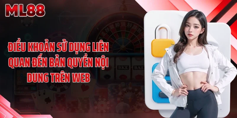 Điều khoản sử dụng liên quan đến bản quyền nội dung trên web